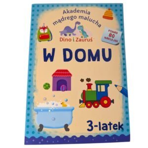 Dino i Zauruś. W domu. Zeszyt ćwiczeń.