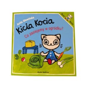 Kicia Kocia - Co zasiejemy w ogródku?