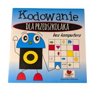 Kodowanie dla przedszkolaka bez komputera.