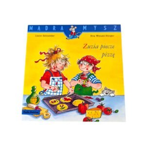 Zuzia piecze pizzę - Mądra Mysz