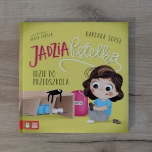 Jadzia Pętelka idzie do przedszkola - Zielona Sowa